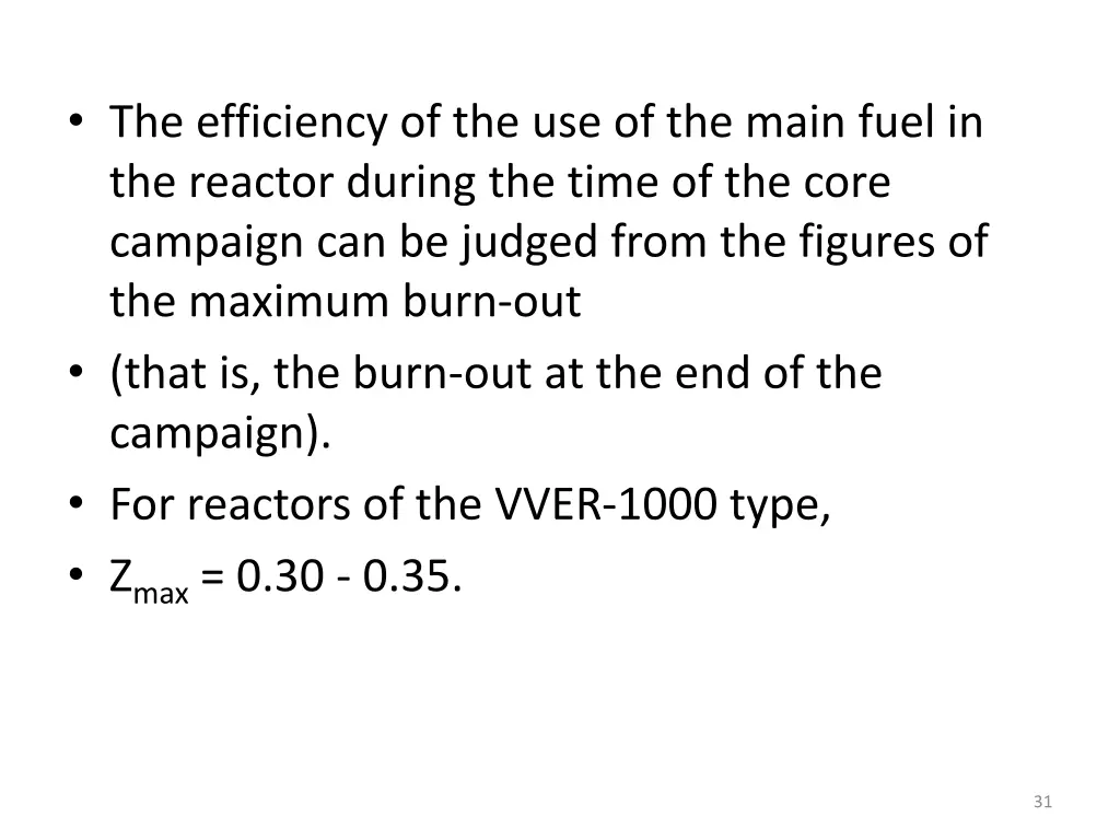 the efficiency of the use of the main fuel