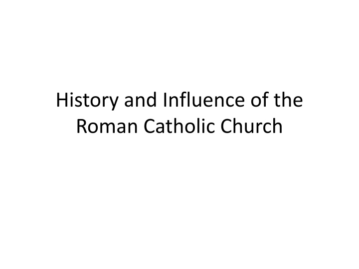 history and influence of the roman catholic church