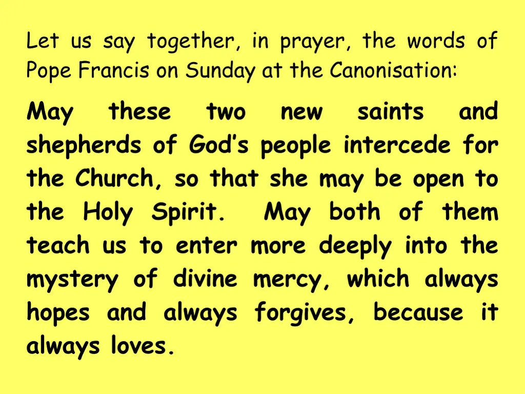 let us say together in prayer the words of pope