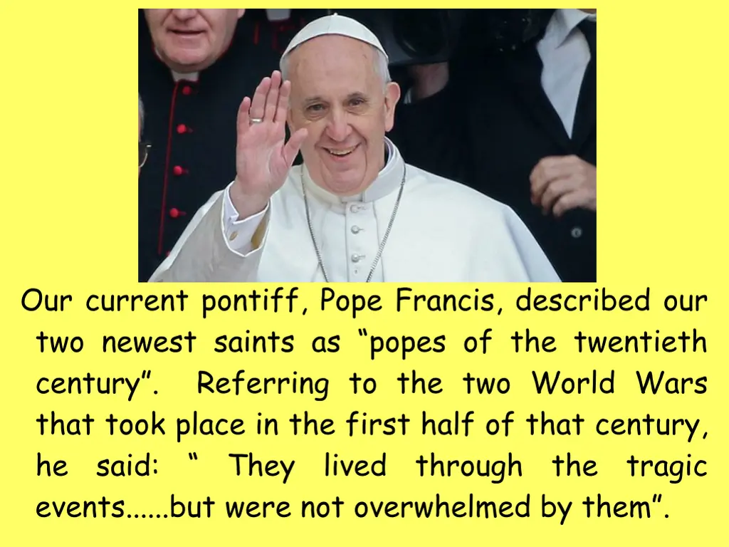 our current pontiff pope francis described