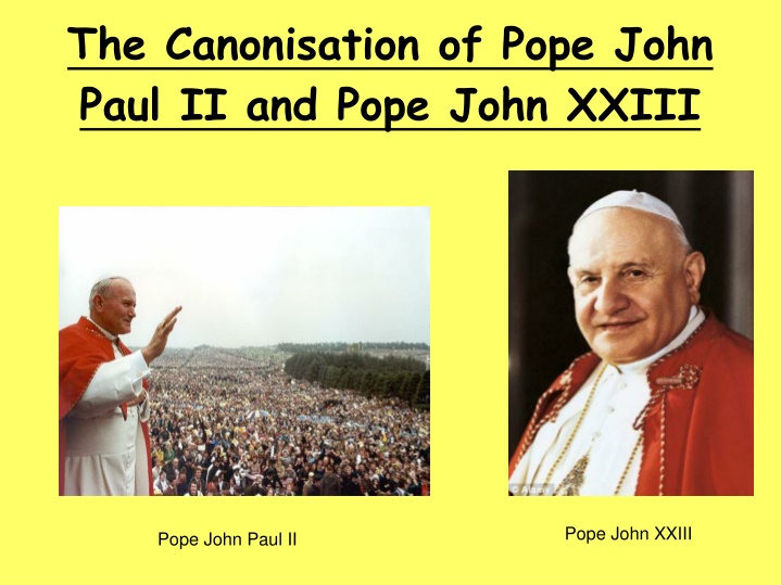 the canonisation of pope john paul ii and pope