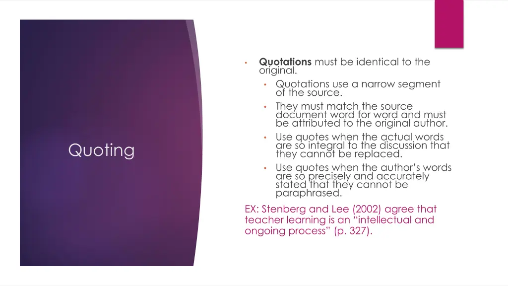 quotations must be identical to the original