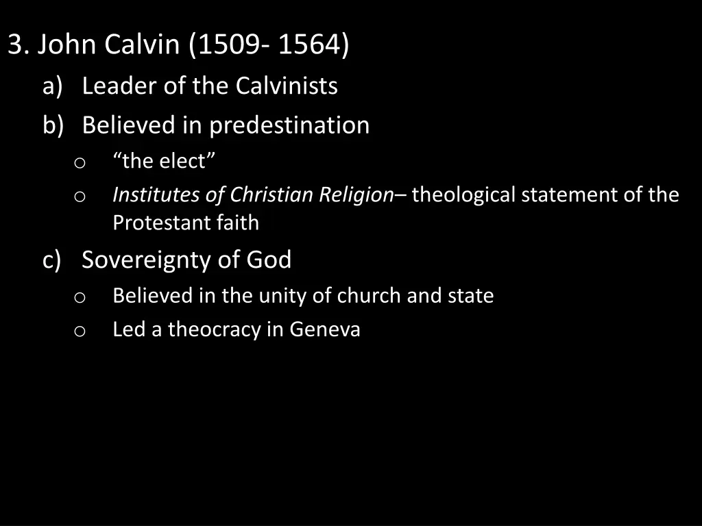 3 john calvin 1509 1564 a leader