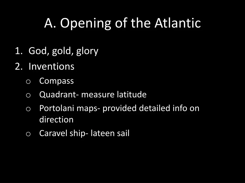 a opening of the atlantic