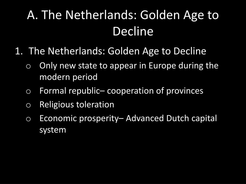 a the netherlands golden age to decline