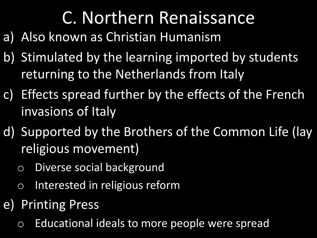 c northern renaissance a also known as christian