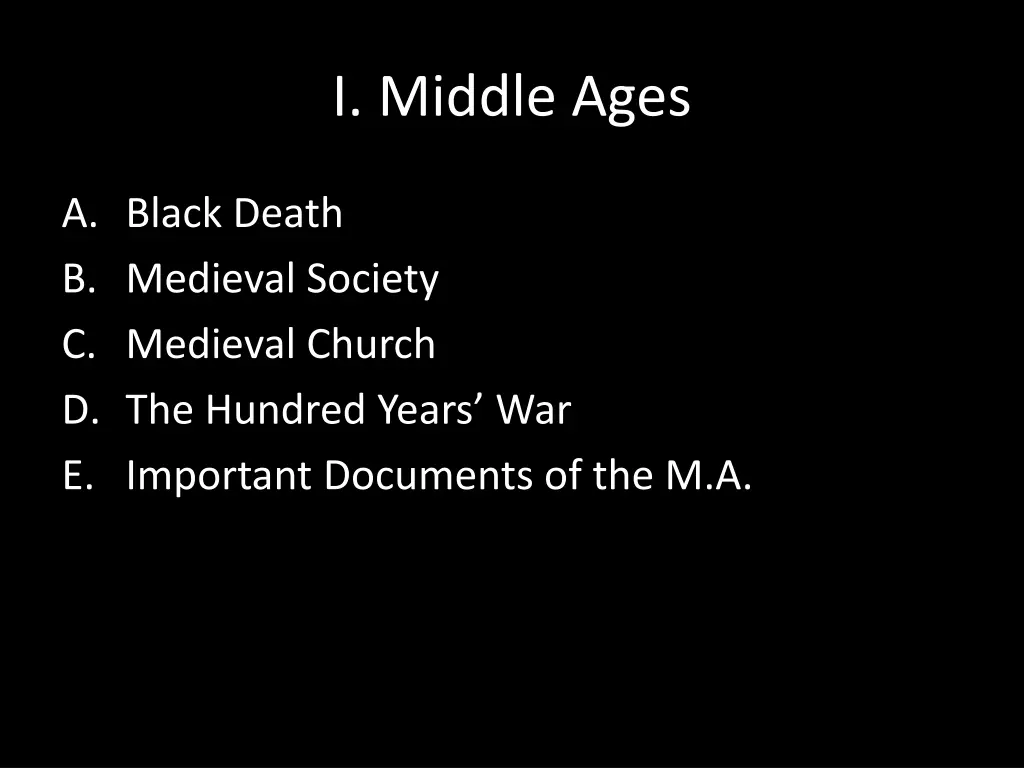 i middle ages