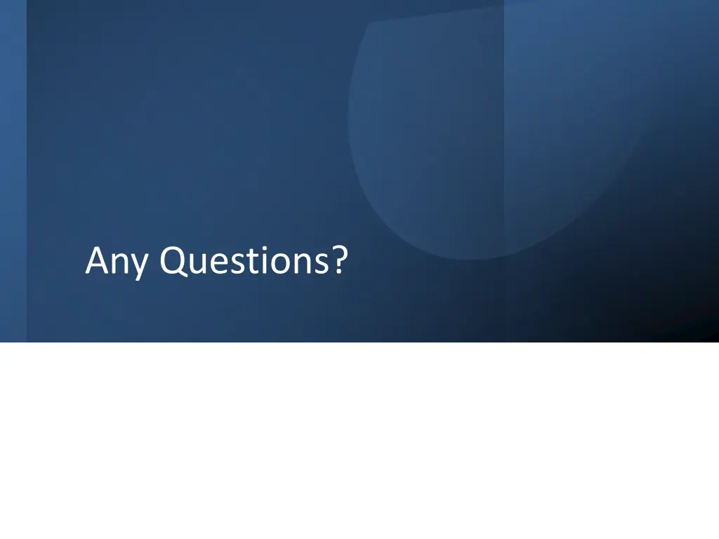 any questions