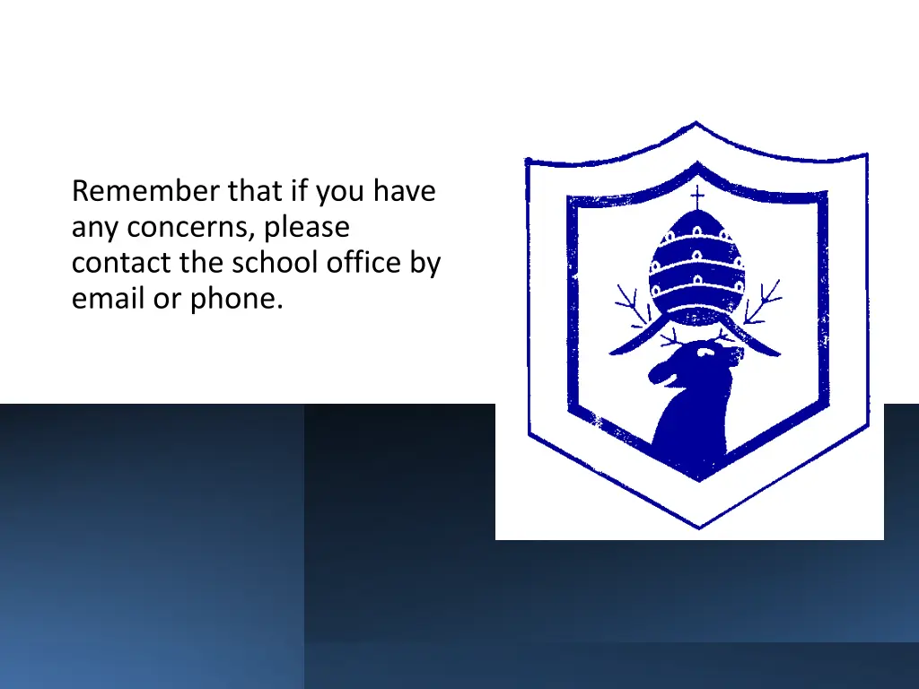 remember that if you have any concerns please