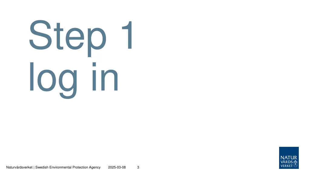 step 1 log in