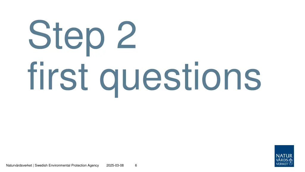 step 2 first questions
