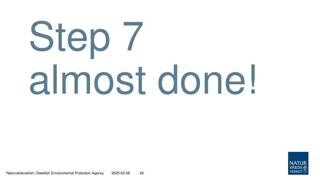 step 7 almost done
