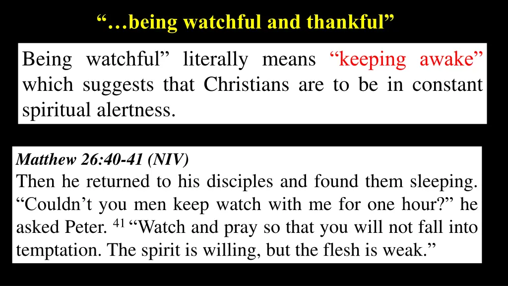 being watchful and thankful