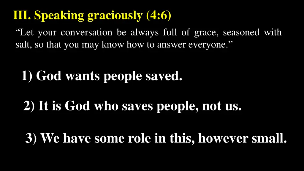 iii speaking graciously 4 6 let your conversation