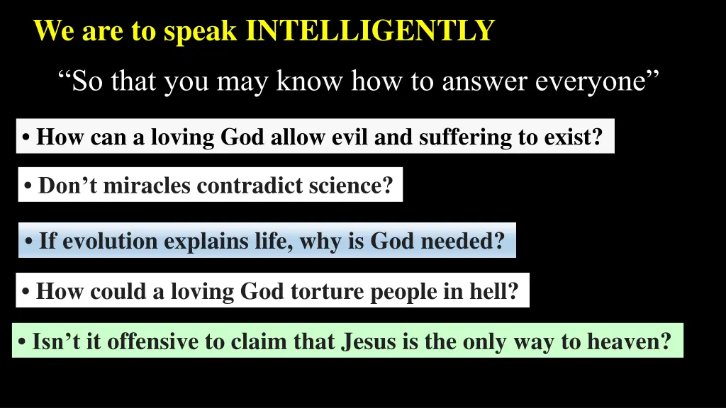 we are to speak intelligently