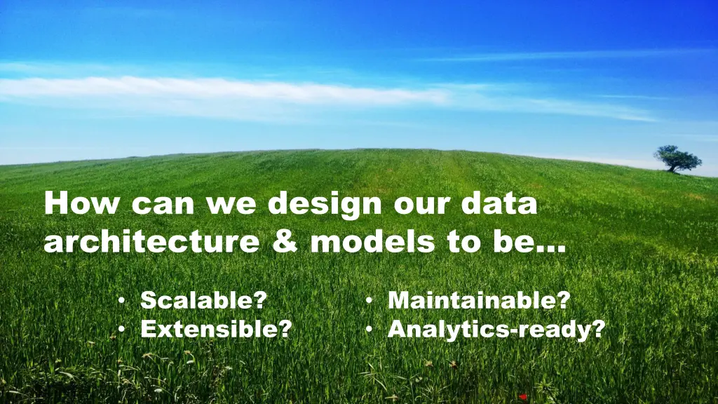 how can we design our data architecture models