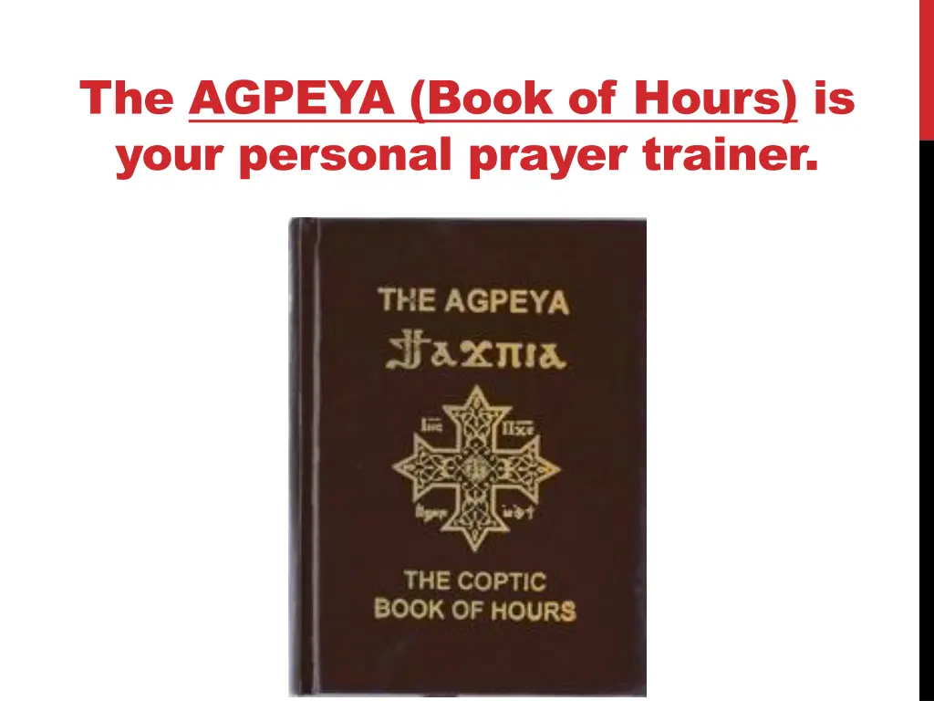 the agpeya book of hours is your personal prayer