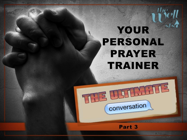 your personal prayer trainer