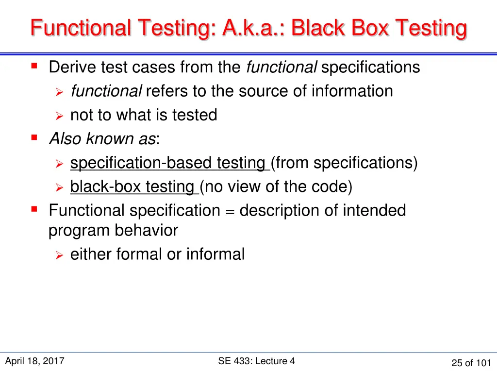 functional testing a k a black box testing