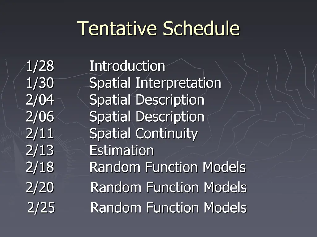tentative schedule