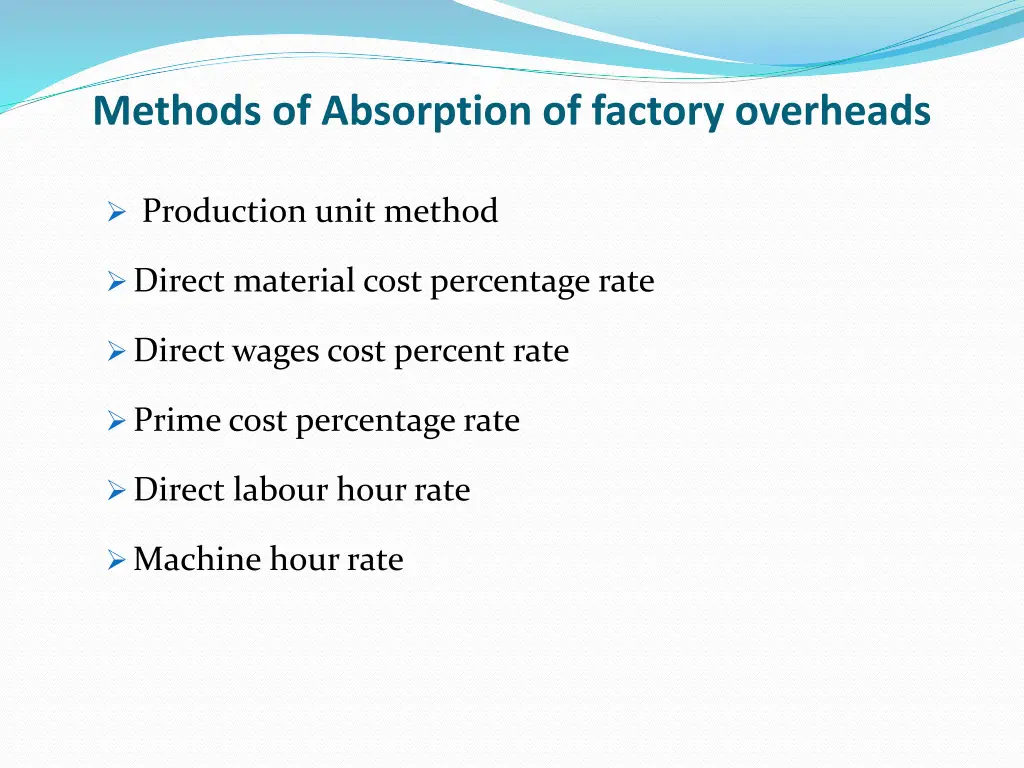 methods of absorption of factory overheads