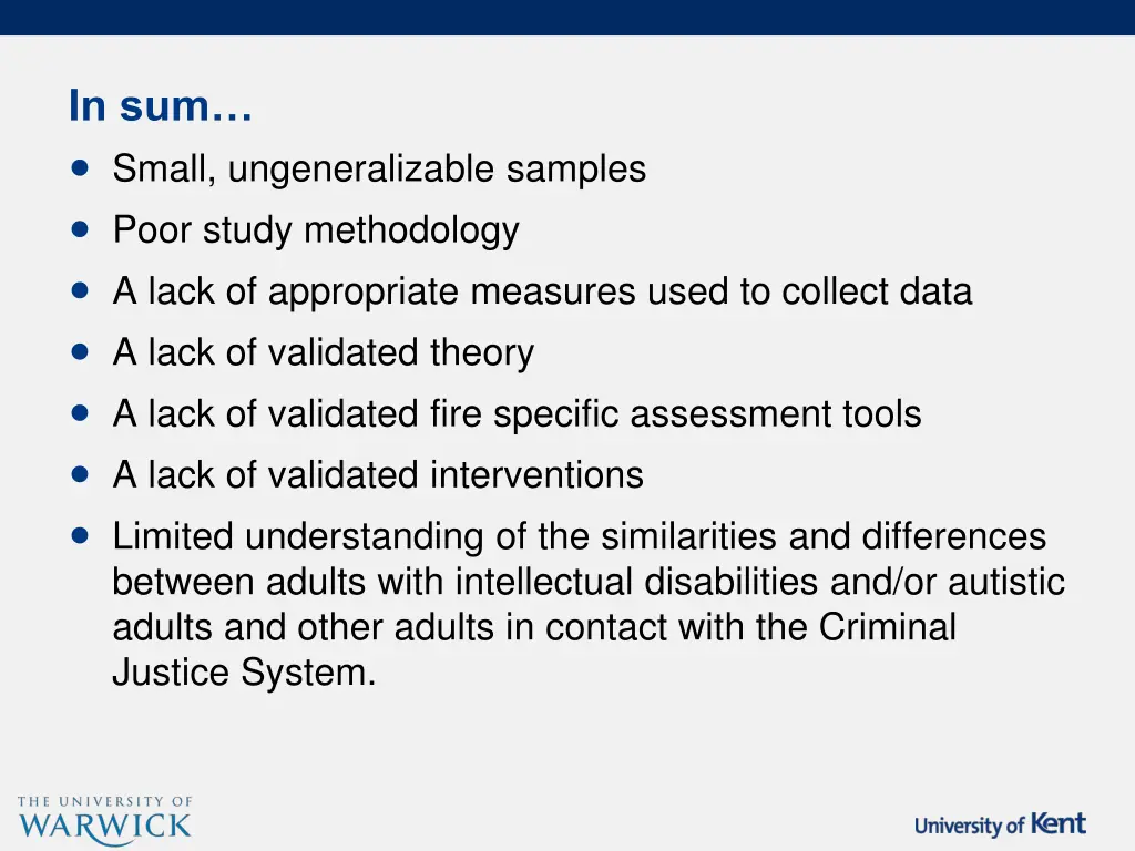 in sum small ungeneralizable samples poor study