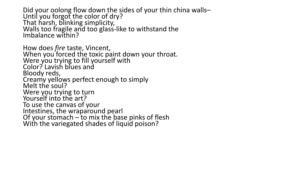 did your oolong flow down the sides of your thin