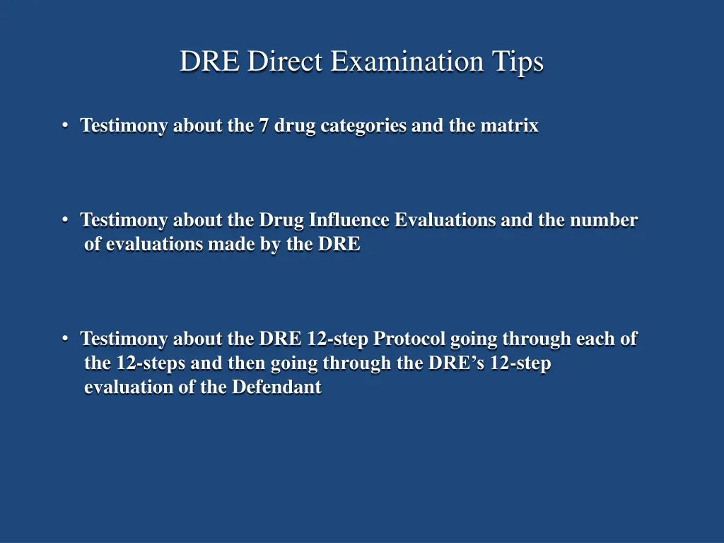 dre direct examination tips 3