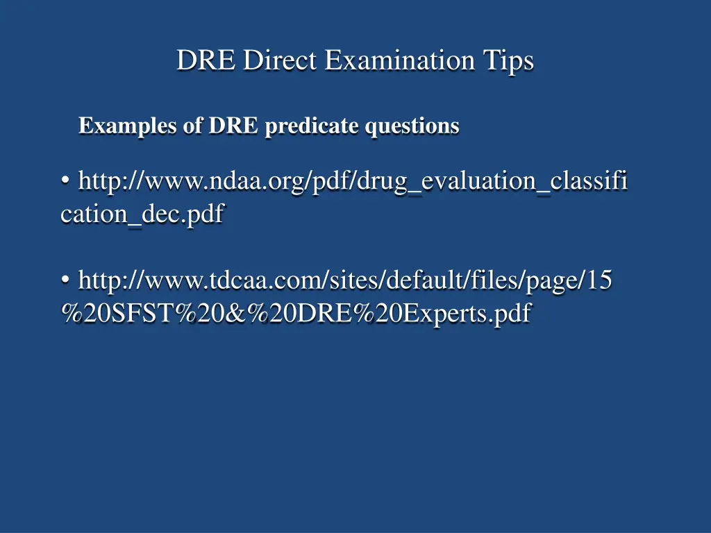 dre direct examination tips