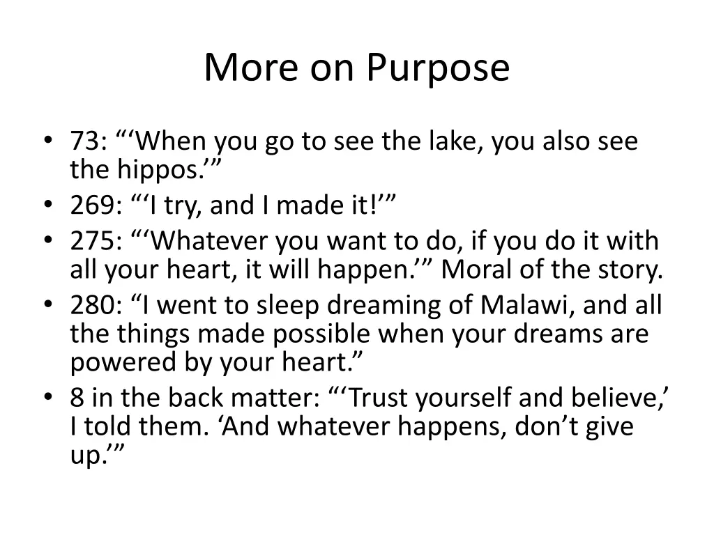 more on purpose