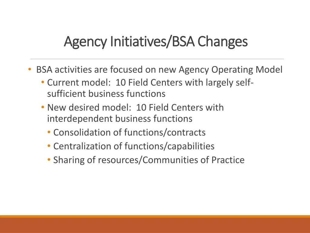 agency initiatives bsa changes agency initiatives 1