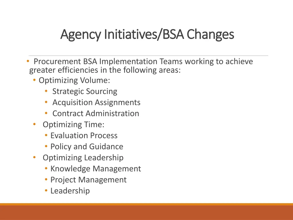 agency initiatives bsa changes agency initiatives