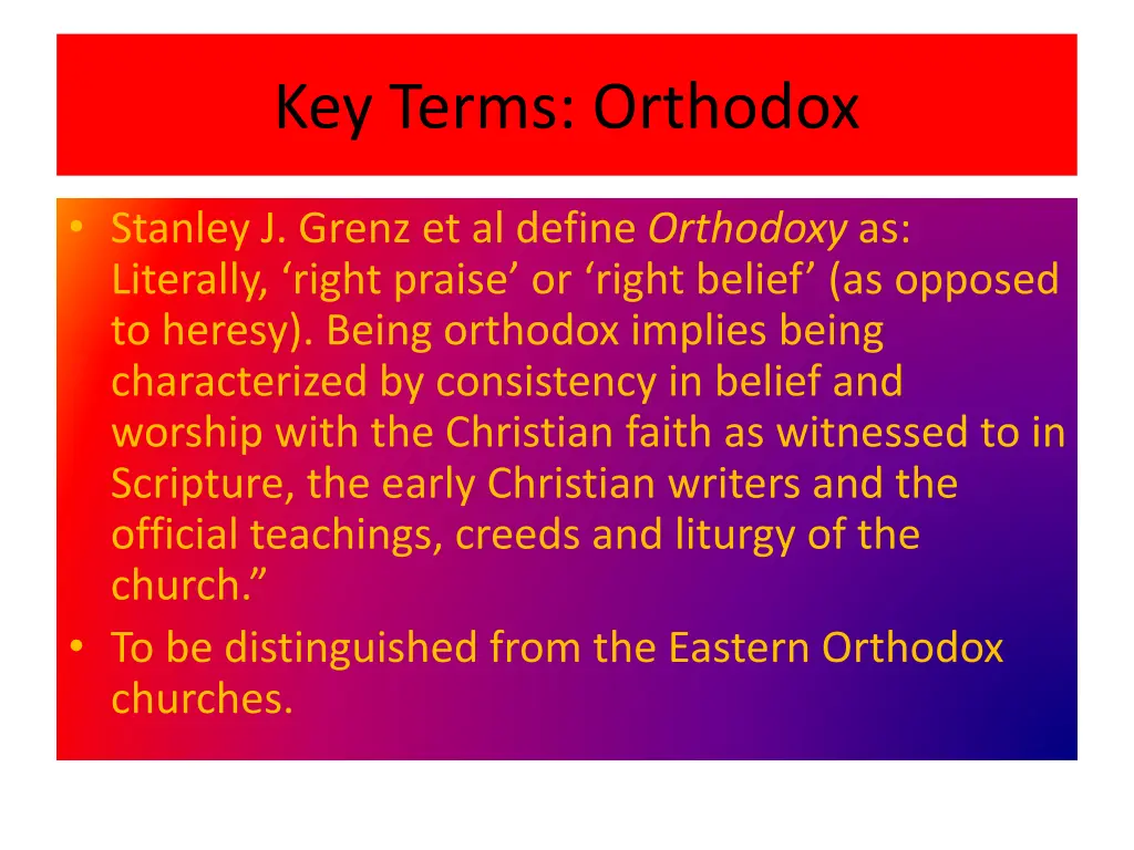 key terms orthodox