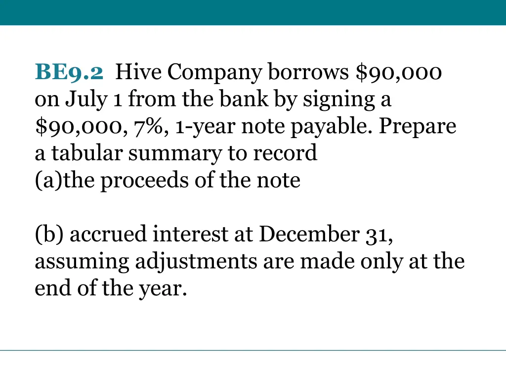 be9 2 hive company borrows 90 000 on july 1 from