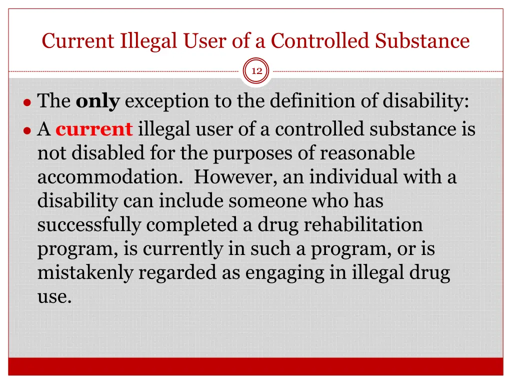current illegal user of a controlled substance