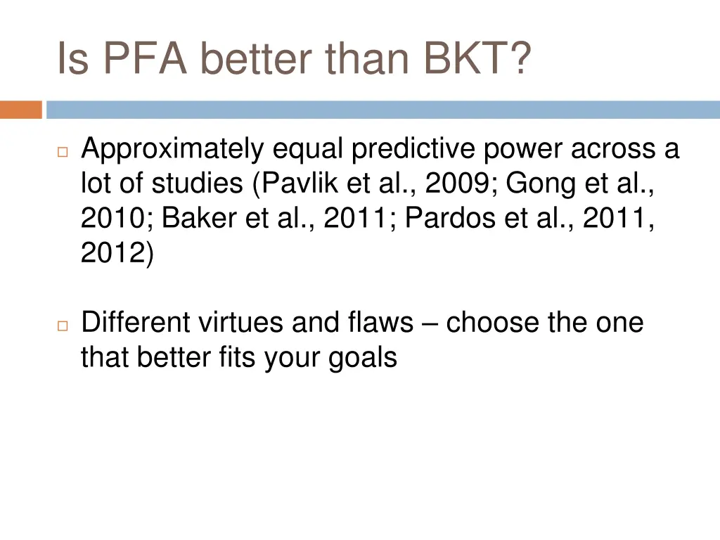 is pfa better than bkt