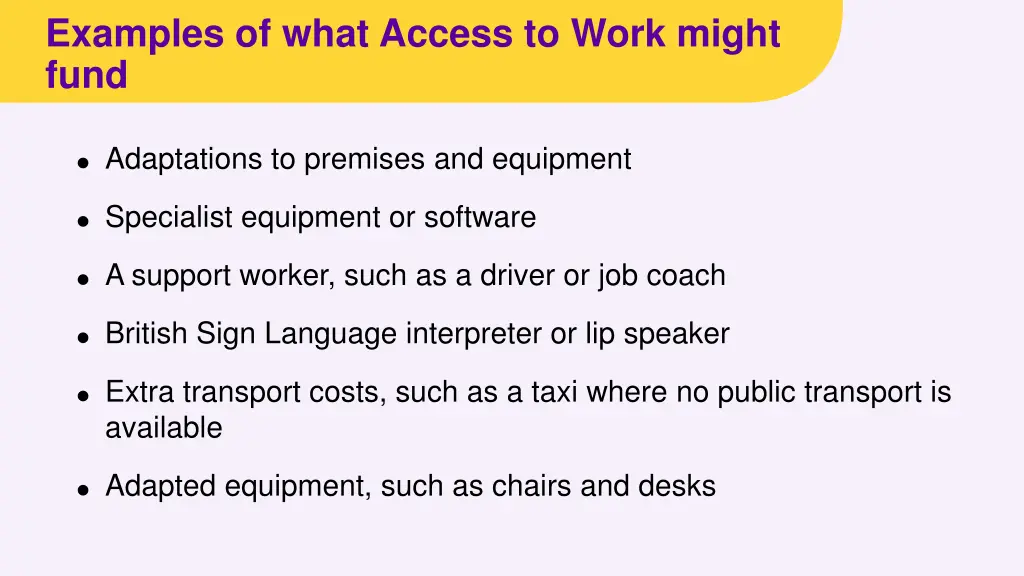 examples of what access to work might fund