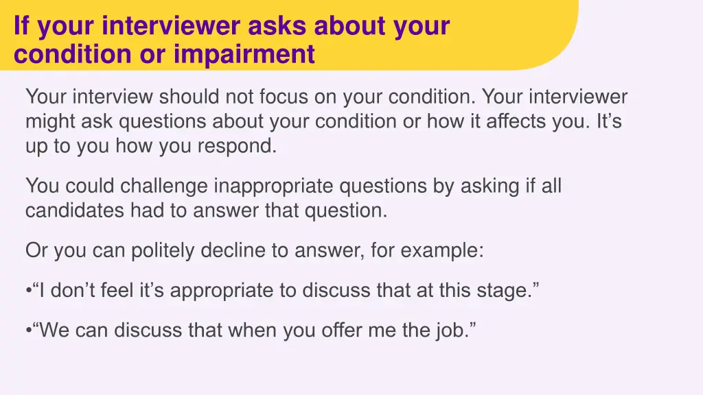 if your interviewer asks about your condition