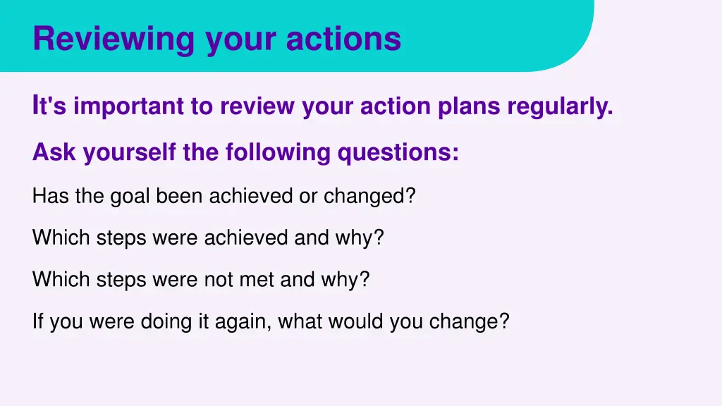 reviewing your actions