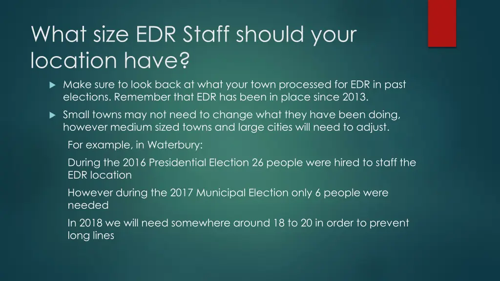 what size edr staff should your location have