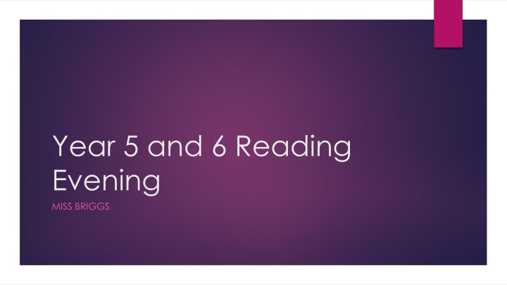 year 5 and 6 reading evening miss briggs