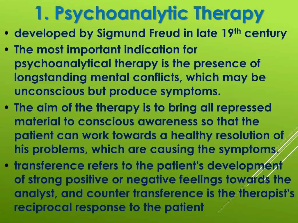 1 psychoanalytic therapy developed by sigmund