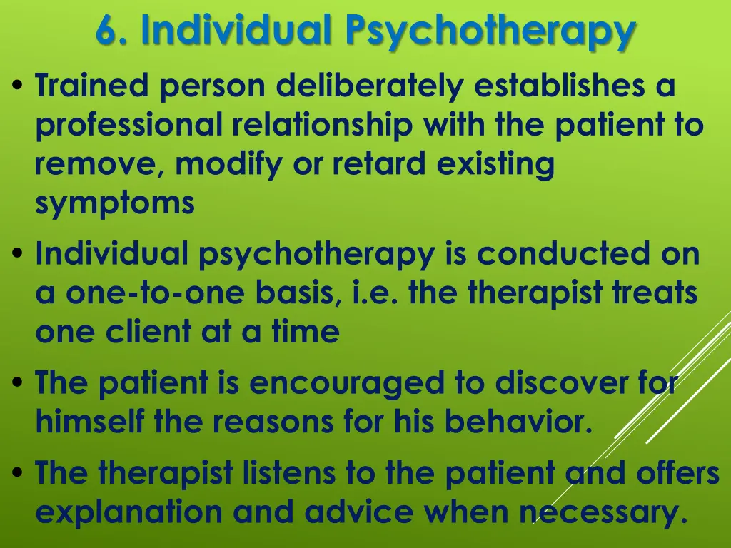 6 individual psychotherapy trained person