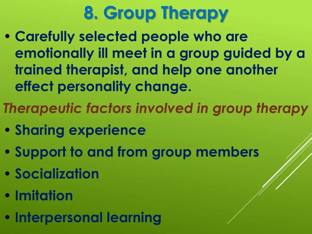8 group therapy