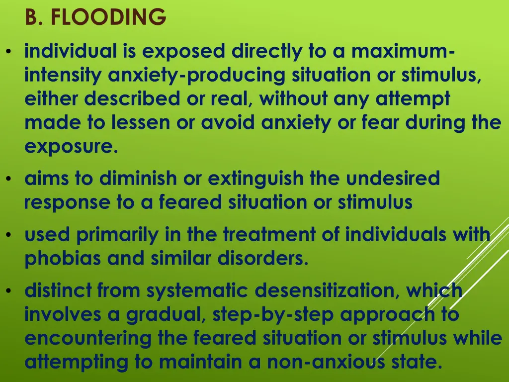 b flooding individual is exposed directly
