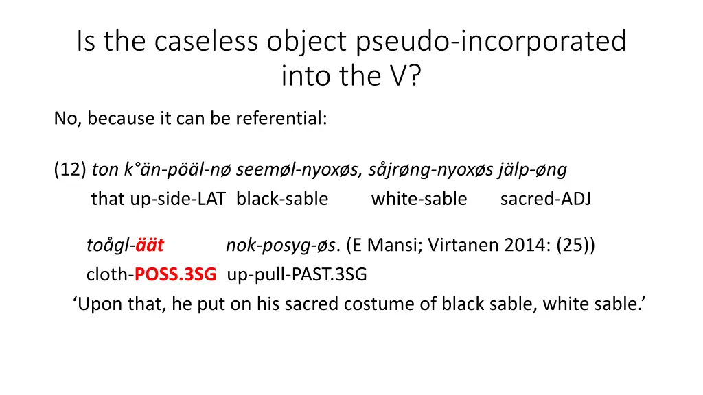 is the caseless object pseudo incorporated into