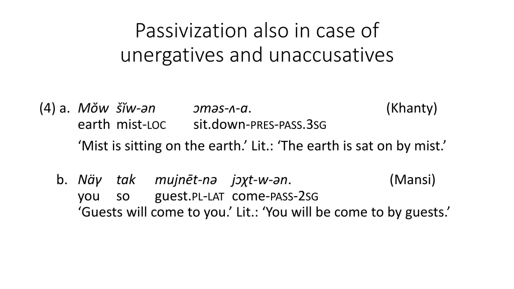 passivization also in case of unergatives