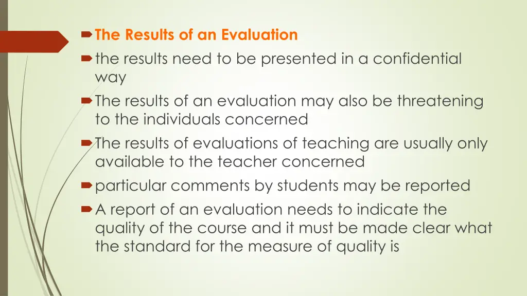 the results of an evaluation the results need