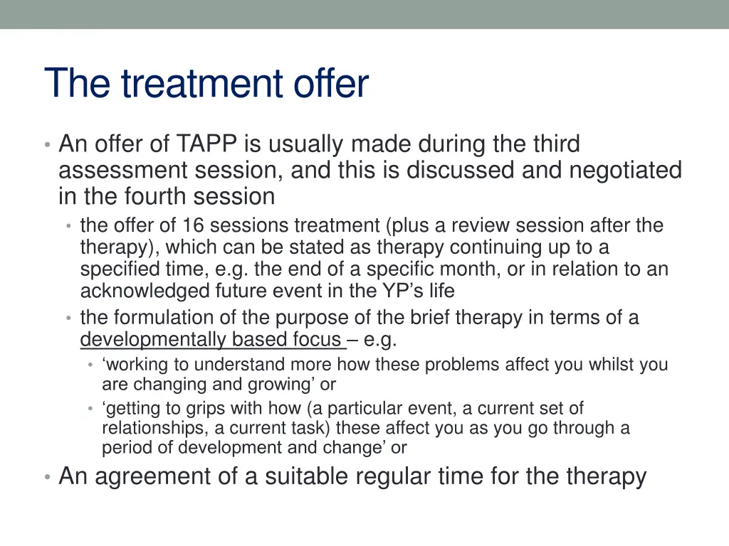 the treatment offer