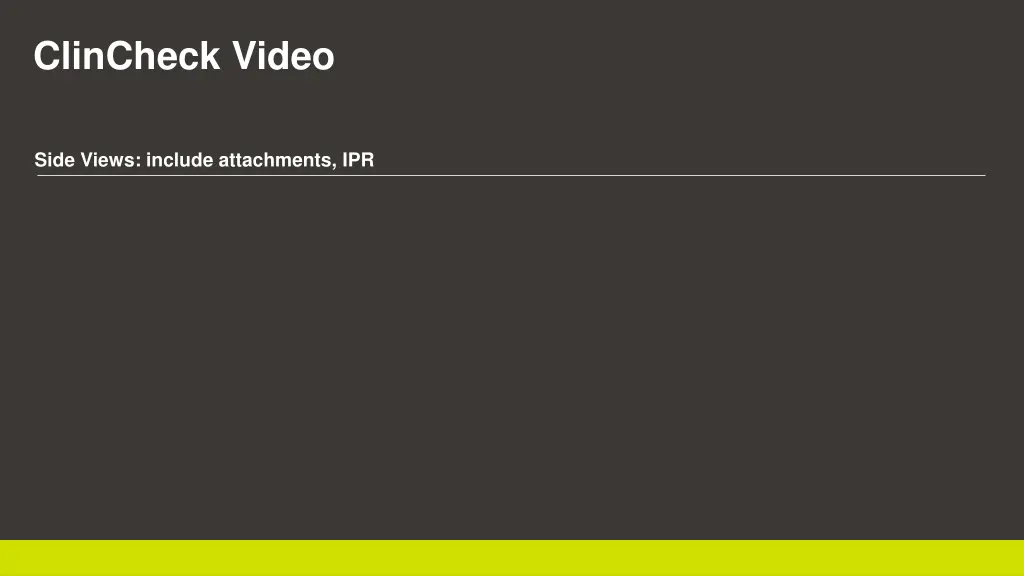clincheck video 1